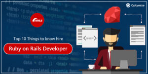 7 Things to Know Before You Hire Ruby on Rails Developers In Projects