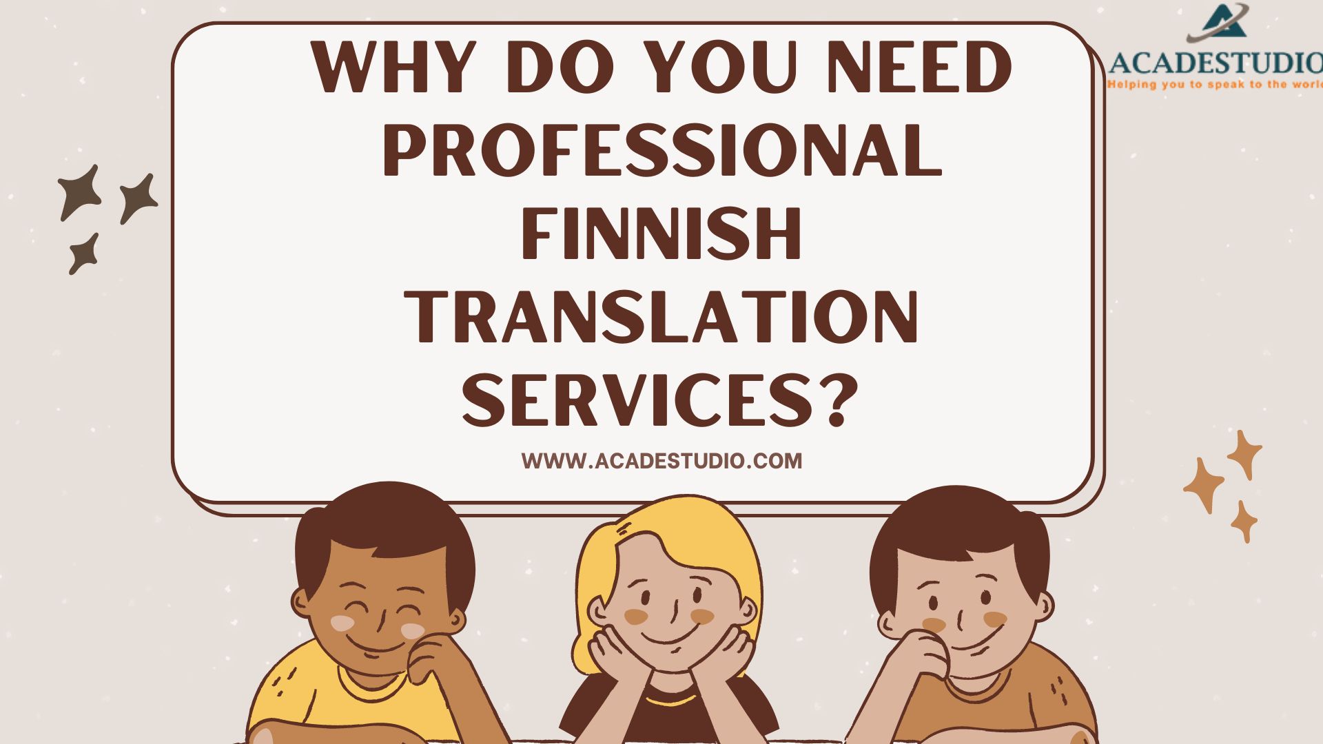Why Do You Need professional Finnish translation services?